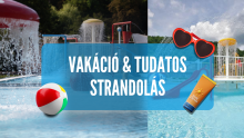 VAKÁCIÓ & tudatos strandolás
